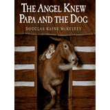 angel-knew-papa-and-the-dog